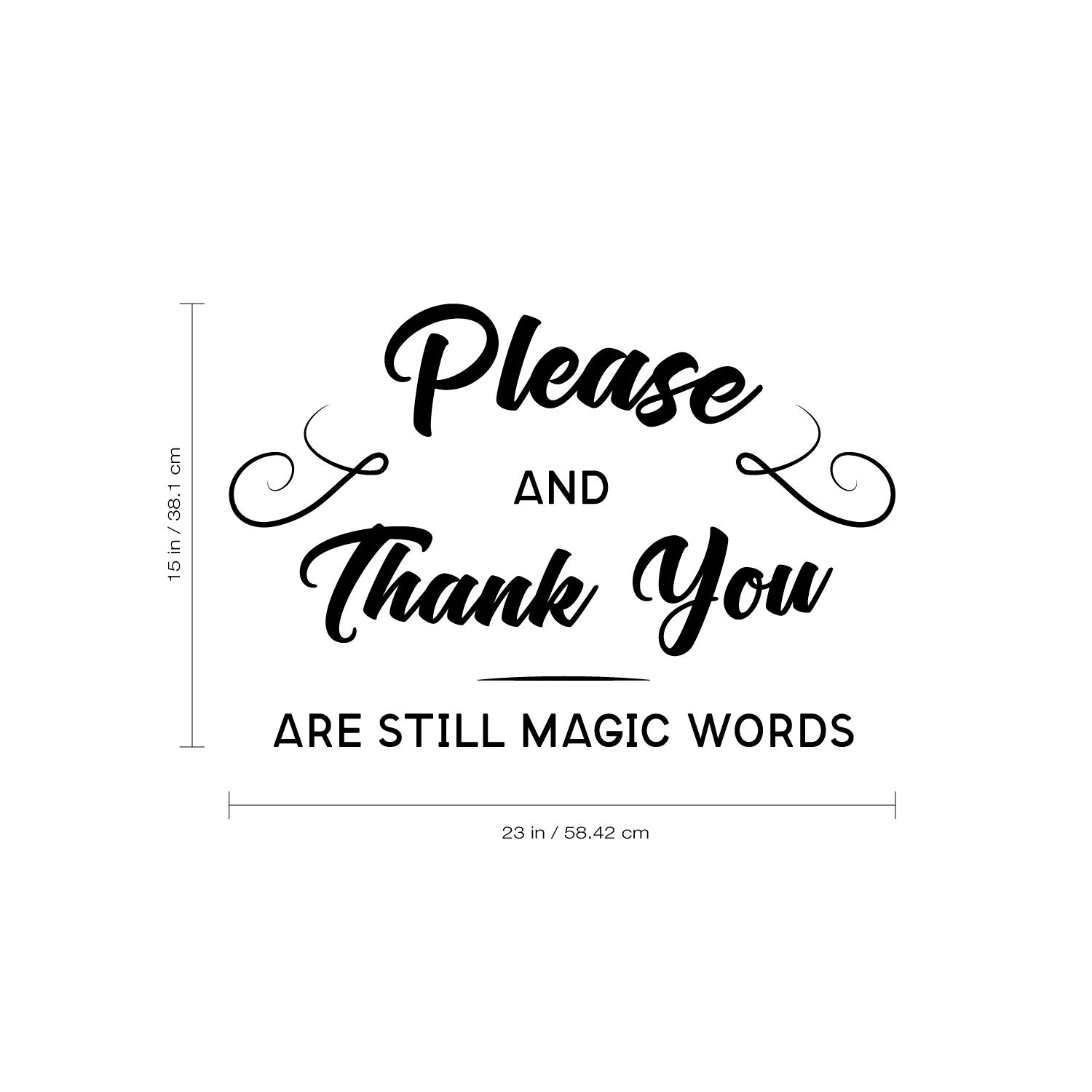 Amazon.com: Vinyl Wall Art Decal - Please and Thank You are Still